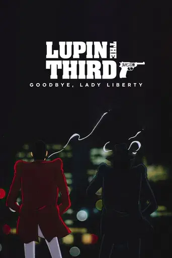 Lupin the Third: Bye Bye, Lady Liberty