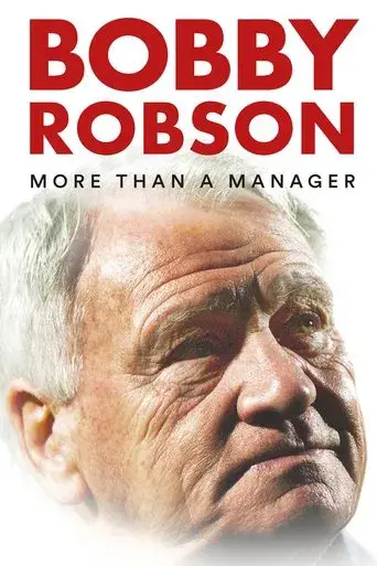Bobby Robson: More Than a Manager