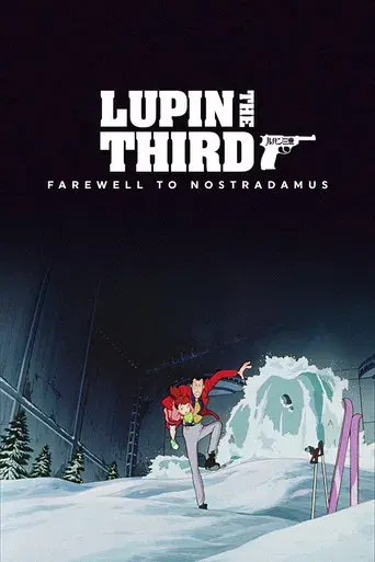 Lupin the Third: Farewell to Nostradamus